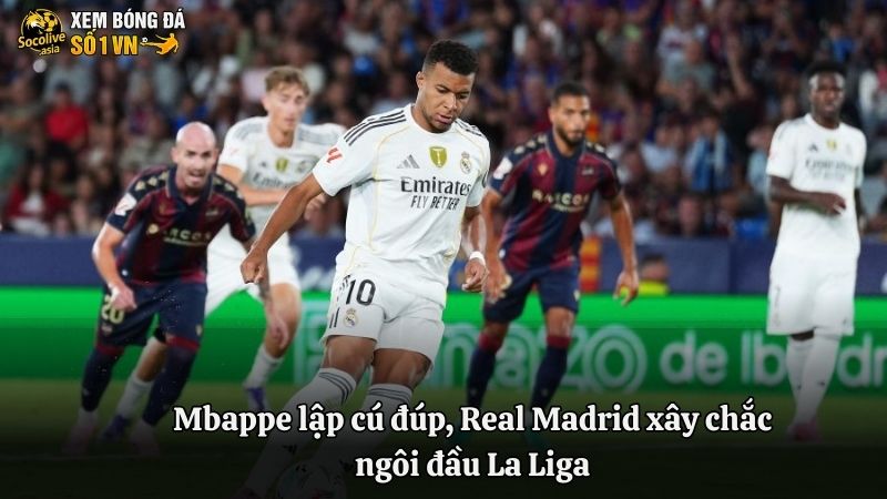 Mbappe không thể ngừng ghi bàn, Real Madrid đại thắng Levante, xây chắc ngôi đầu La Liga 3 Mbappe lập cú đúp, Real Madrid xây chắc ngôi đầu La Liga