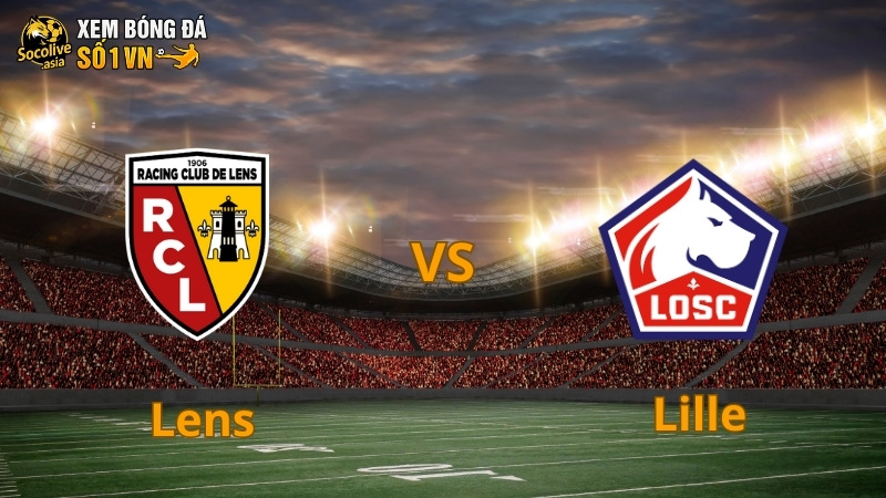 Soi kèo hôm nay Lens vs Lille 07:00 21/09: Derby miền Bắc căng thẳng