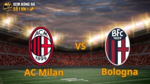 Soi kèo ngon Milan vs Bologna 01:45 15/09: Rossoneri áp đảo