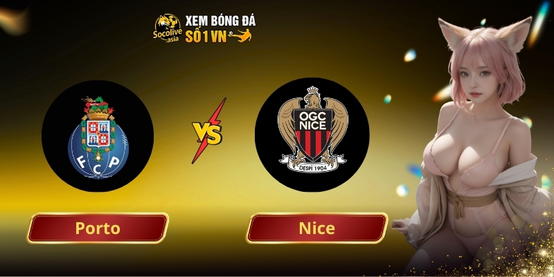 Dự đoán kè Porto vs Nice 00:45 28/11 – Trận chiến căng thẳng giành vé đi tiếp