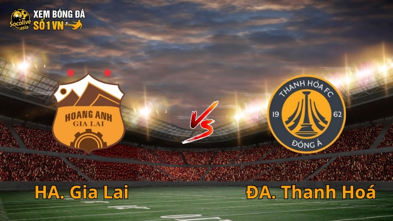 Soi kèo V-League HA Gia Lai vs Đông Á Thanh Hóa 17:00 8/11 – Trận cầu kịch tính sân Pleiku