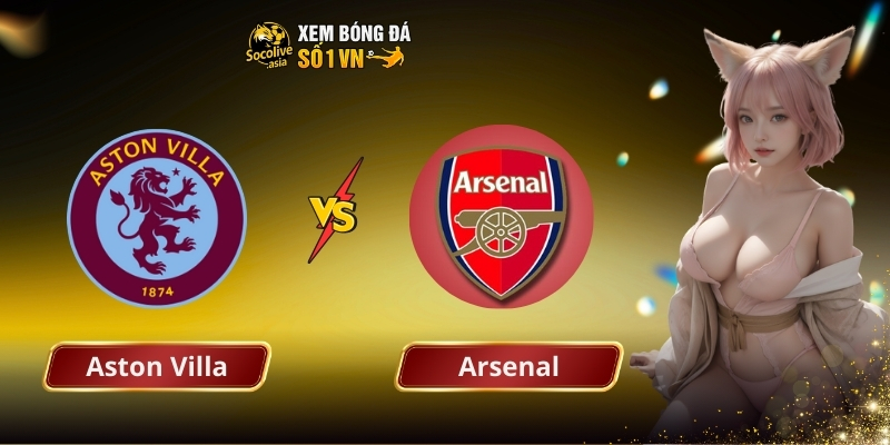 Soi kèo bd Aston Villa vs Arsenal 19:30 06/12: Pháo thủ gặp đối thủ 2 Soi kèo bd Aston Villa vs Arsenal 19:30 06/12: Pháo thủ gặp đối thủ