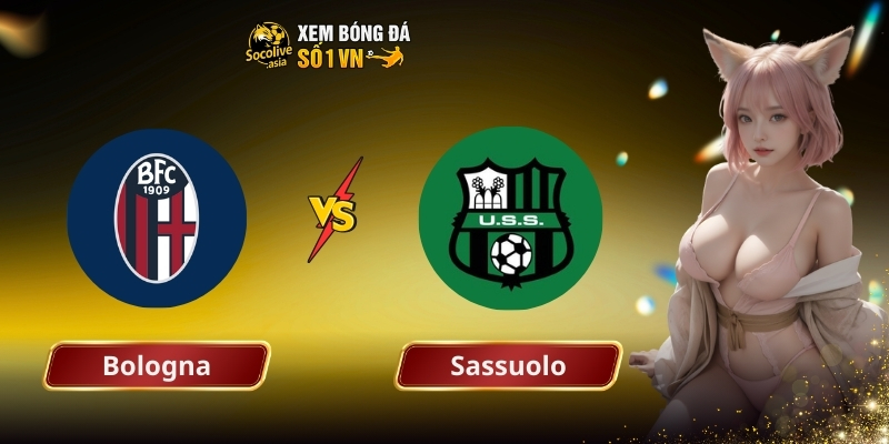Soi kèo bóng đá Bologna vs Sassuolo 00:00 29/12: Cơ hội chia đều