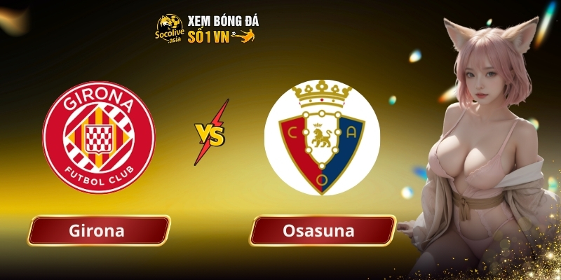 Girona vs Osasuna