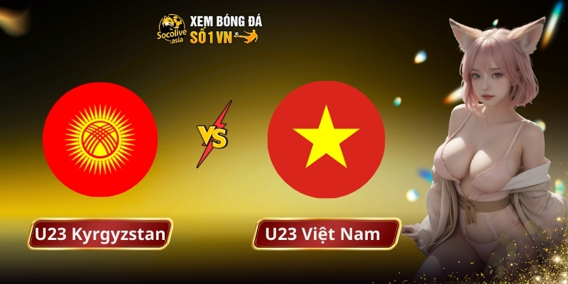 U23 Kyrgyzstan vs U23 Viet Nam