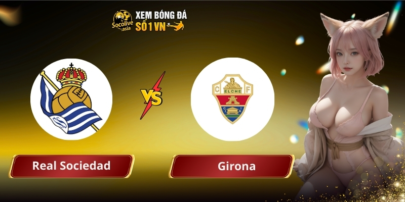 Real Sociedad vs Elche